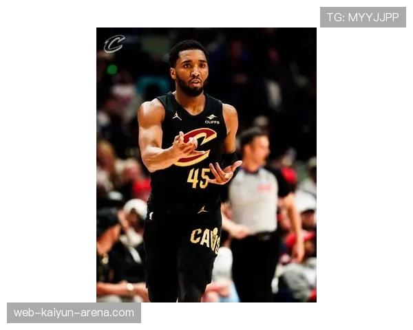 多诺万·米切尔挡拆突破拉开进攻空间显著提升球队得分效率